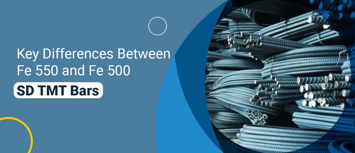 Key Differences Between Fe 550 and Fe 500 SD TMT Bars